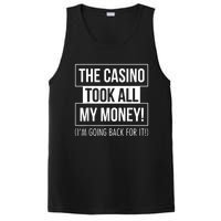 The Casino Took All My Money Funny Gambling PosiCharge Competitor Tank