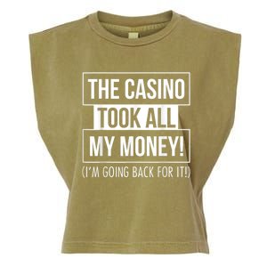 The Casino Took All My Money Funny Gambling Garment-Dyed Women's Muscle Tee