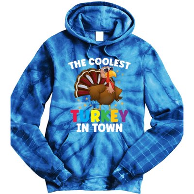 The Coolest Turkey In Town Colorful Thanksgiving Funny Gift Tie Dye Hoodie