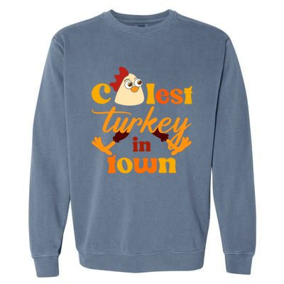 The Coolest Turkey In Town Funny Thanksgiving Gift Garment-Dyed Sweatshirt