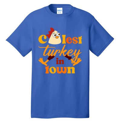 The Coolest Turkey In Town Funny Thanksgiving Gift Tall T-Shirt