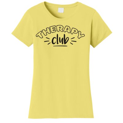 Therapy Club Women's T-Shirt