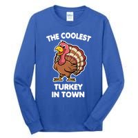 The Coolest Turkey In Town Happy Thanksgiving Great Gift Tall Long Sleeve T-Shirt