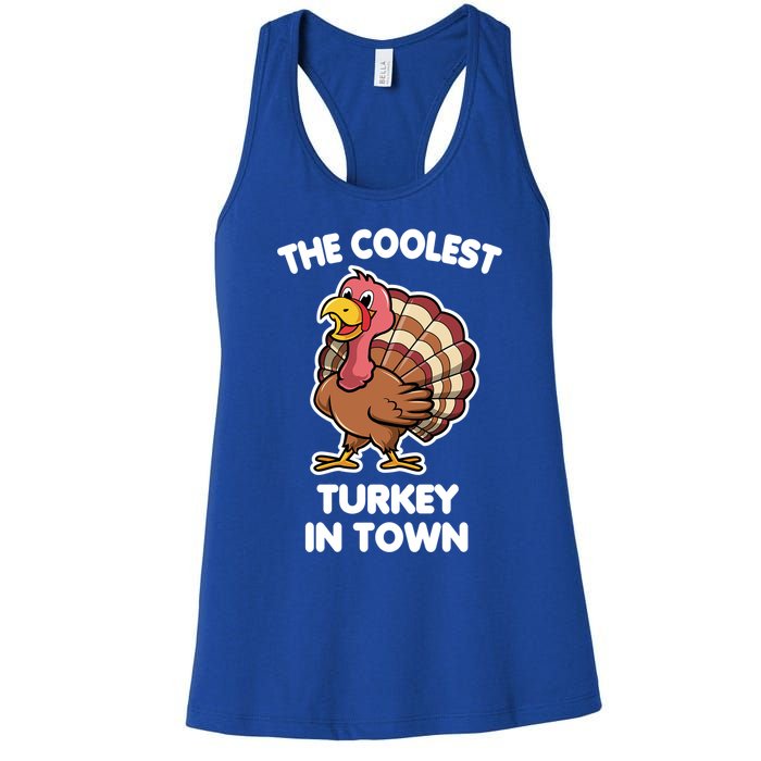 The Coolest Turkey In Town Happy Thanksgiving Great Gift Women's Racerback Tank