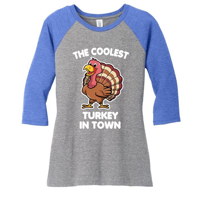 The Coolest Turkey In Town Happy Thanksgiving Great Gift Women's Tri-Blend 3/4-Sleeve Raglan Shirt