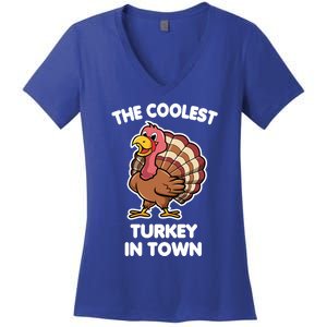 The Coolest Turkey In Town Happy Thanksgiving Great Gift Women's V-Neck T-Shirt