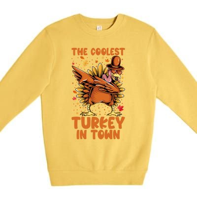 The Coolest Turkey In Town Dabbing Pilgrim Hat Thanksgiving Great Gift Premium Crewneck Sweatshirt