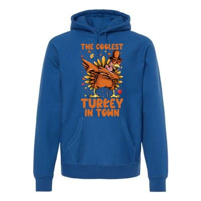 The Coolest Turkey In Town Dabbing Pilgrim Hat Thanksgiving Great Gift Premium Hoodie