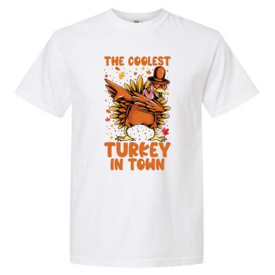 The Coolest Turkey In Town Dabbing Pilgrim Hat Thanksgiving Great Gift Garment-Dyed Heavyweight T-Shirt