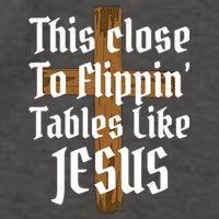 This Close To Flippin' Tables Like Jesus Vector Backpack