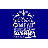 Too Cute To Wear Ugly Sweater Gift Funny Christmas Holiday Xmas Funny Gift Bumper Sticker