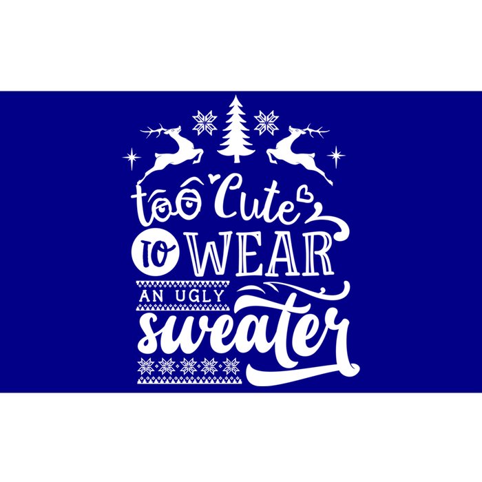 Too Cute To Wear Ugly Sweater Gift Funny Christmas Holiday Xmas Funny Gift Bumper Sticker