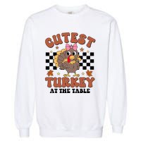 Thanksgiving Cutest Turkey At The Table Dinner Girl Garment-Dyed Sweatshirt