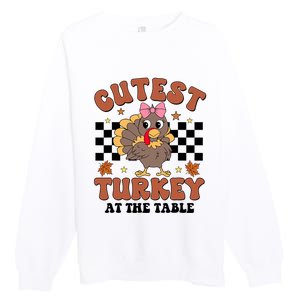 Thanksgiving Cutest Turkey At The Table Dinner Girl Premium Crewneck Sweatshirt