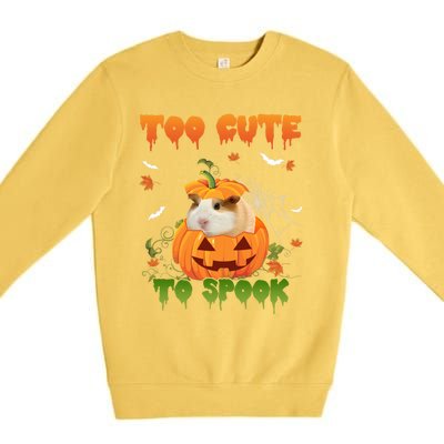 Too Cute To Spook Cute Halloween Pumpkin Hat Guinea Pig Pet Cool Gift Premium Crewneck Sweatshirt