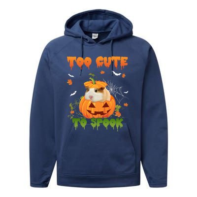 Too Cute To Spook Cute Halloween Pumpkin Hat Guinea Pig Pet Cool Gift Performance Fleece Hoodie