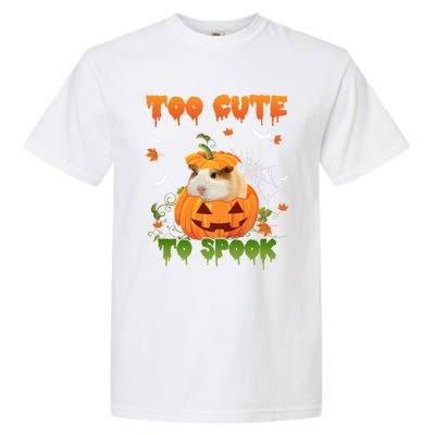 Too Cute To Spook Cute Halloween Pumpkin Hat Guinea Pig Pet Cool Gift Garment-Dyed Heavyweight T-Shirt