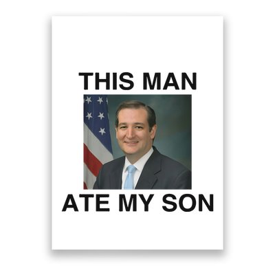 Ted Cruz This Man Ate My Son Parody Poster