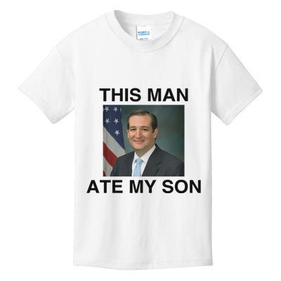 Ted Cruz This Man Ate My Son Parody Kids T-Shirt
