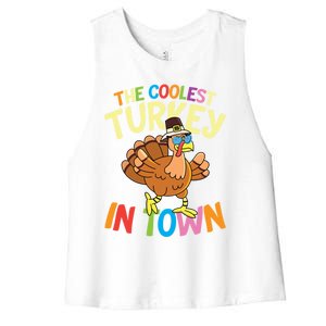 The Coolest Turkey In Town Hen Farmers Gift Women's Racerback Cropped Tank