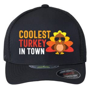 Thanksgiving Coolest Turkey In Town Thankful Gift Flexfit Unipanel Trucker Cap