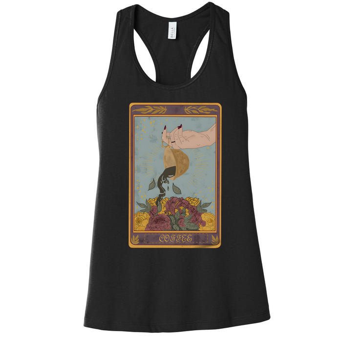 The Coffee Tarot Card Spill The Witchy Tarot Card Women's Racerback Tank