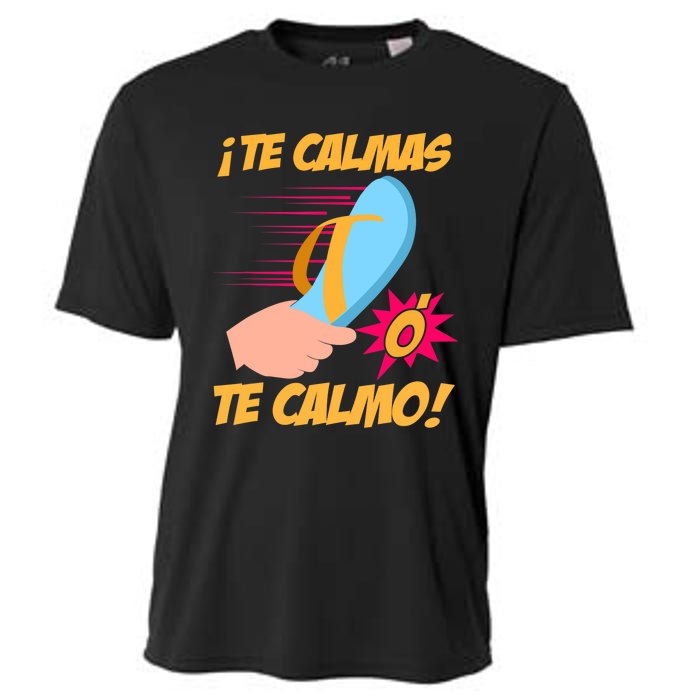 Te Calmas Ó Te Calmo Funny Spanish Funny Latina Mom Cooling Performance Crew T-Shirt