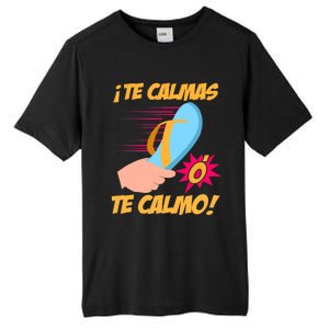 Te Calmas Ó Te Calmo Funny Spanish Funny Latina Mom Tall Fusion ChromaSoft Performance T-Shirt