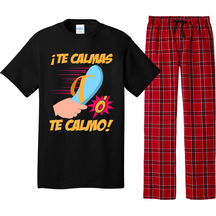 Te Calmas Ó Te Calmo Funny Spanish Funny Latina Mom Pajama Set