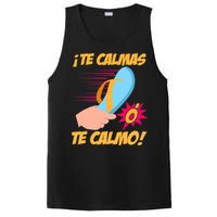 Te Calmas Ó Te Calmo Funny Spanish Funny Latina Mom PosiCharge Competitor Tank