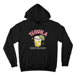 Tequila Cheape Than Therapy Funny Tequila Drinking Mexican Hoodie