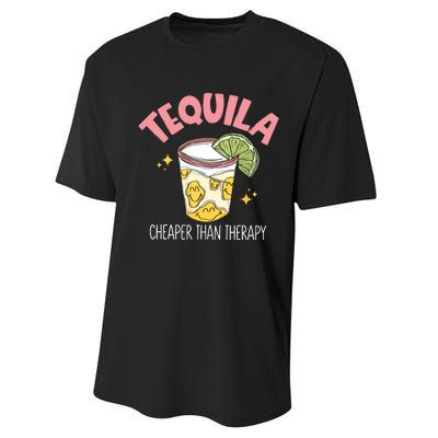 Tequila Cheape Than Therapy Funny Tequila Drinking Mexican Performance Sprint T-Shirt