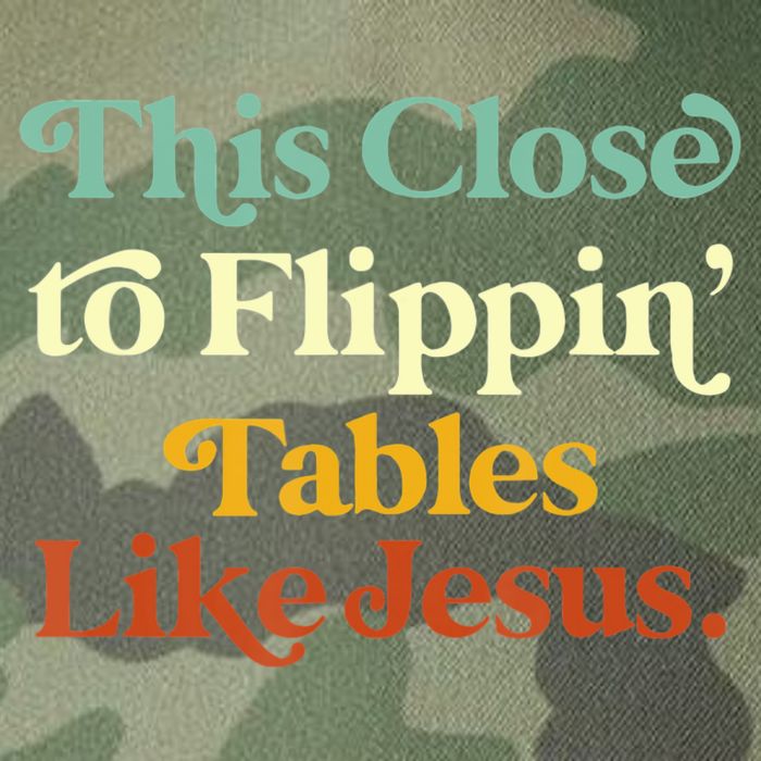 This Close To Flippin' Tables Like Jesus Legacy Tie Dye Trucker Hat