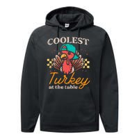 Thanksgiving Coolest Turkey At Table Performance Fleece Hoodie