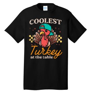 Thanksgiving Coolest Turkey At Table Tall T-Shirt