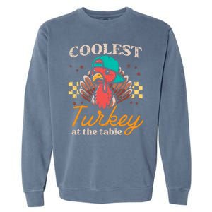 Thanksgiving Coolest Turkey At Table Garment-Dyed Sweatshirt