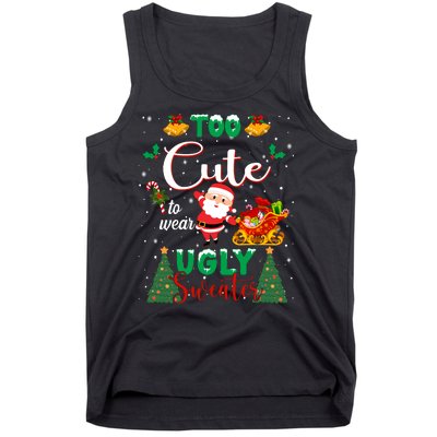 Too Cute To Wear Ugly Sweaters Christmas Tank Top