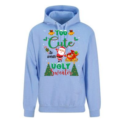 Too Cute To Wear Ugly Sweaters Christmas Unisex Surf Hoodie