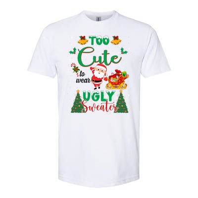 Too Cute To Wear Ugly Sweaters Christmas Softstyle® CVC T-Shirt