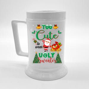 Too Cute To Wear Ugly Sweaters Christmas Beer Stein