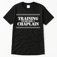 Training Chaplain Tall T-Shirt