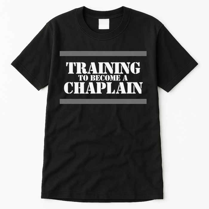 Training Chaplain Tall T-Shirt