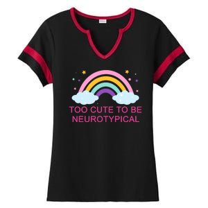 Too Cute To Be Neurotypical Rainbow Ladies Halftime Notch Neck Tee