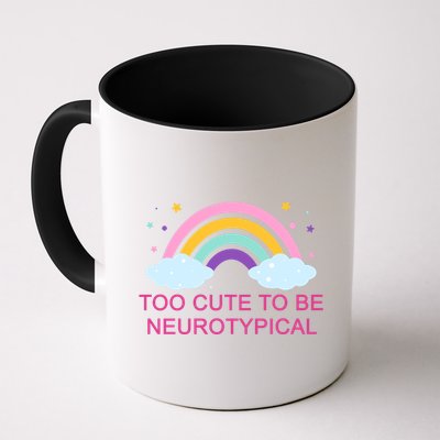 Too Cute To Be Neurotypical Rainbow Mug