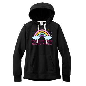 Too Cute To Be Neurotypical Rainbow Women's Fleece Hoodie