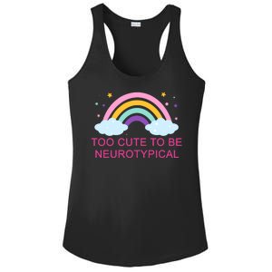 Too Cute To Be Neurotypical Rainbow Ladies PosiCharge Competitor Racerback Tank