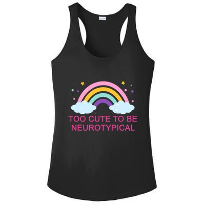 Too Cute To Be Neurotypical Rainbow Ladies PosiCharge Competitor Racerback Tank
