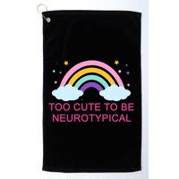 Too Cute To Be Neurotypical Rainbow Golf Towel
