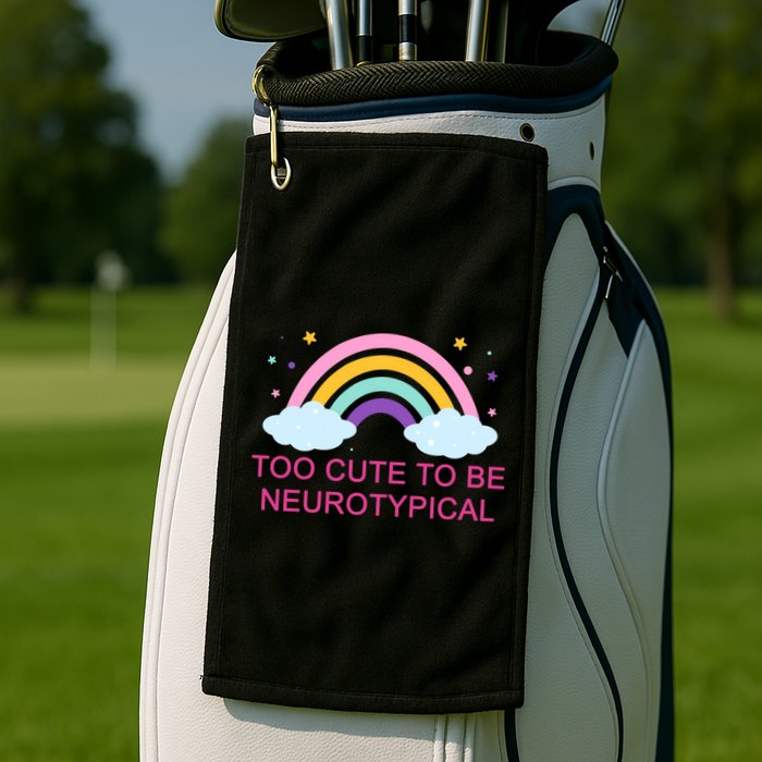 Too Cute To Be Neurotypical Rainbow Golf Towel