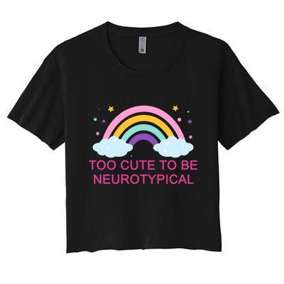 Too Cute To Be Neurotypical Rainbow Crop Top